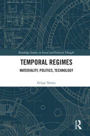 Temporal Regimes: Materiality, Politics, Technology book cover