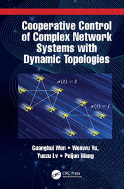 Cooperative Control of Complex Network Systems with Dynamic Topologies book cover