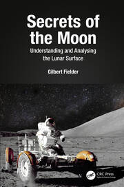 Secrets of the Moon: Understanding and Analysing the Lunar Surface book cover