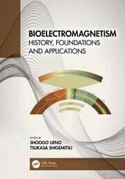 Bioelectromagnetism: History, Foundations and Applications book cover