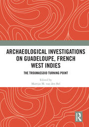 Archaeological Investigations on Guadeloupe, French West Indies: The Troumassoid Turning Point book cover