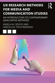 UX Research Methods for Media and Communication Studies: An Introduction to Contemporary Qualitative Methods book cover