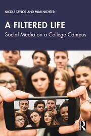 A Filtered Life: Social Media on a College Campus book cover