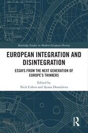 European Integration and Disintegration: Essays from the Next Generation of Europe's Thinkers book cover