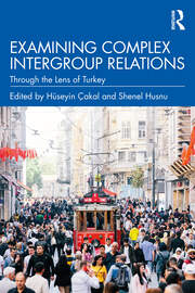 Examining Complex Intergroup Relations: Through the Lens of Turkey book cover