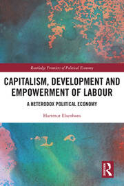 Capitalism, Development and Empowerment of Labour: A Heterodox Political Economy book cover