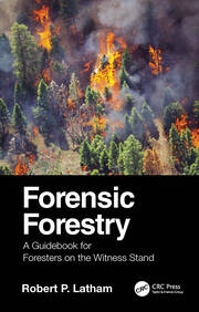 Forensic Forestry: A Guidebook for Foresters on the Witness Stand book cover