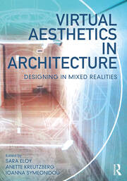 Virtual Aesthetics in Architecture: Designing in Mixed Realities book cover