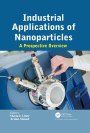 Industrial Applications of Nanoparticles: A Prospective Overview book cover