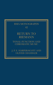 Return to Riemann: Tonal Function and Chromatic Music book cover