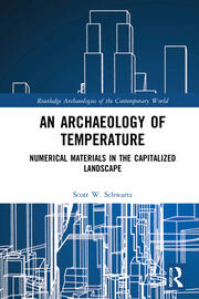 An Archaeology of Temperature: Numerical Materials in the Capitalized Landscape book cover