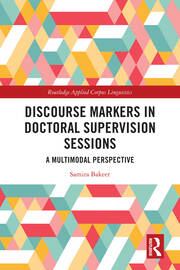 Discourse Markers in Doctoral Supervision Sessions: A Multimodal Perspective book cover