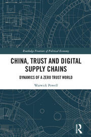 China, Trust and Digital Supply Chains: Dynamics of a Zero Trust World book cover