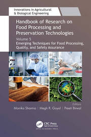 Handbook of Research on Food Processing and Preservation Technologies: Volume 5: Emerging Techniques for Food Processing, Quality, and Safety Assurance book cover