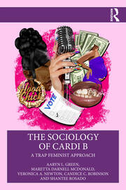 The Sociology of Cardi B: A Trap Feminist Approach book cover