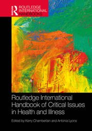 Routledge International Handbook of Critical Issues in Health and Illness book cover