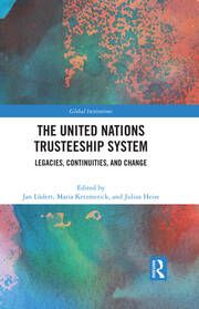 The United Nations Trusteeship System: Legacies, Continuities, and Change book cover