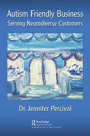 Autism Friendly Business: Serving Neurodiverse Customers book cover