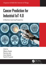 Cancer Prediction for Industrial IoT 4.0: A Machine Learning Perspective book cover