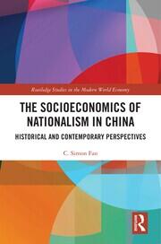 The Socioeconomics of Nationalism in China: Historical and Contemporary Perspectives book cover