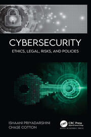 Cybersecurity: Ethics, Legal, Risks, and Policies book cover