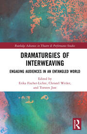 Dramaturgies of Interweaving: Engaging Audiences in an Entangled World book cover
