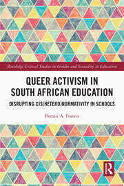 Queer Activism in South African Education: Disrupting Cis(hetero)normativity in Schools book cover