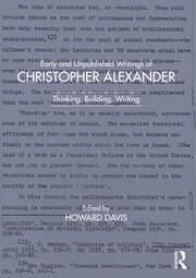 Early and Unpublished Writings of Christopher Alexander: Thinking, Building, Writing book cover