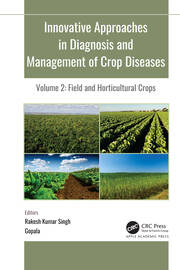 Innovative Approaches in Diagnosis and Management of Crop Diseases: Volume 2: Field and Horticultural Crops book cover