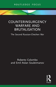 Counterinsurgency Warfare and Brutalisation: The Second Russian-Chechen War book cover