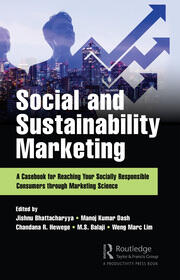 Social and Sustainability Marketing: A Casebook for Reaching Your Socially Responsible Consumers through Marketing Science book cover