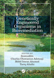 Genetically Engineered Organisms in Bioremediation book cover