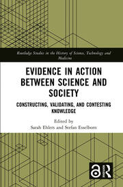 Evidence in Action between Science and Society: Constructing, Validating, and Contesting Knowledge book cover