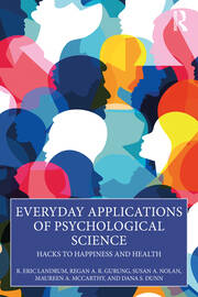 Everyday Applications of Psychological Science: Hacks to Happiness and Health book cover