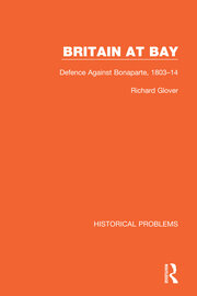 Britain at Bay: Defence Against Bonaparte, 1803-14 book cover