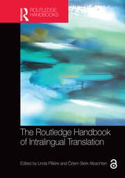 The Routledge Handbook of Intralingual Translation book cover