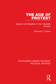 The Age of Protest: Dissent and Rebellion in the Twentieth Century book cover