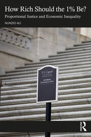 How Rich Should the 1% Be?: Proportional Justice and Economic Inequality book cover