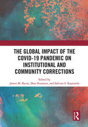 The Global Impact of the COVID-19 Pandemic on Institutional and Community Corrections book cover