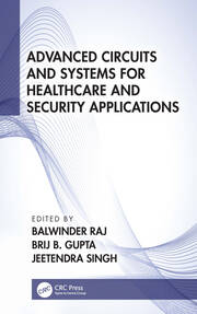 Advanced Circuits and Systems for Healthcare and Security Applications book cover
