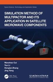 Simulation Method of Multipactor and Its Application in Satellite Microwave Components book cover