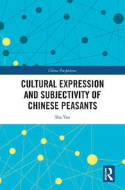 Cultural Expression and Subjectivity of Chinese Peasants book cover