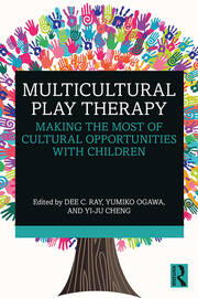 Multicultural Play Therapy: Making the Most of Cultural Opportunities with Children book cover
