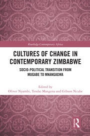 Cultures of Change in Contemporary Zimbabwe: Socio-Political Transition from Mugabe to Mnangagwa book cover