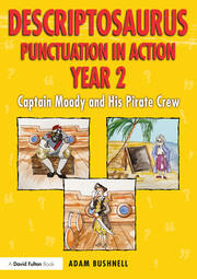 Descriptosaurus Punctuation in Action Year 2: Captain Moody and His Pirate Crew book cover
