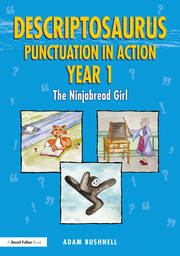 Descriptosaurus Punctuation in Action Year 1: The Ninjabread Girl book cover