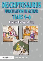 Descriptosaurus Punctuation in Action Years 4-6: Jack and the Crystal Fang book cover