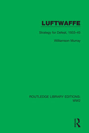 Luftwaffe: Strategy for Defeat, 1933–45 book cover
