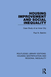 Housing Improvement and Social Inequality: Case Study of an Inner City book cover