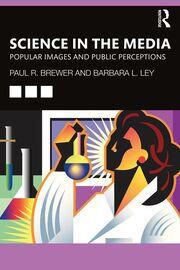 Science in the Media: Popular Images and Public Perceptions book cover